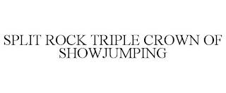 SPLIT ROCK TRIPLE CROWN OF SHOWJUMPING trademark