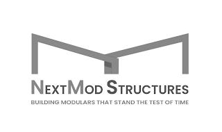 NEXTMOD STRUCTURES BUILDING MODULARS THAT STAND THE TEST OF TIME trademark