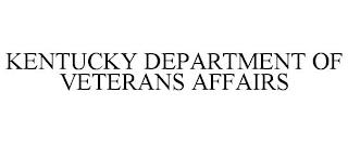 KENTUCKY DEPARTMENT OF VETERANS AFFAIRS trademark