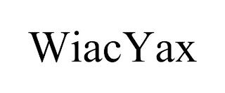 WIACYAX trademark