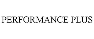 PERFORMANCE PLUS trademark