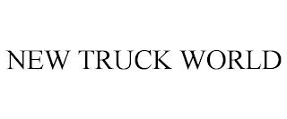 NEW TRUCK WORLD trademark