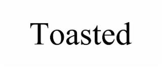 TOASTED trademark