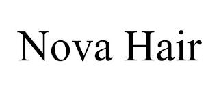 NOVA HAIR trademark