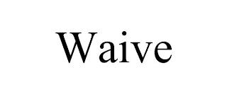 WAIVE trademark