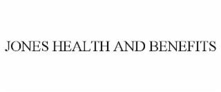 JONES HEALTH AND BENEFITS trademark