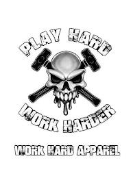 PLAY HARD WORK HARDER WORK HARD APPAREL trademark