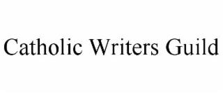 CATHOLIC WRITERS GUILD trademark