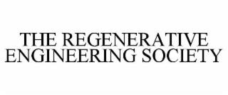 THE REGENERATIVE ENGINEERING SOCIETY trademark