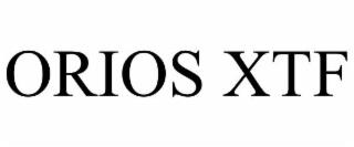 ORIOS XTF trademark