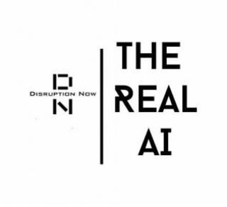 DN DISRUPTION NOW THE REAL AI trademark