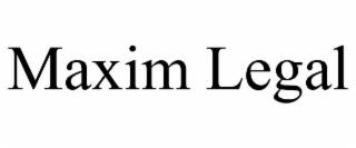 MAXIM LEGAL trademark