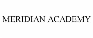 MERIDIAN ACADEMY trademark