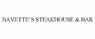 BAVETTE'S STEAKHOUSE & BAR trademark