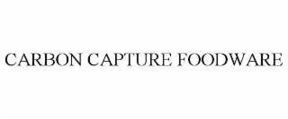 CARBON CAPTURE FOODWARE trademark