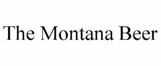 THE MONTANA BEER trademark