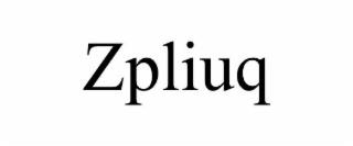 ZPLIUQ trademark