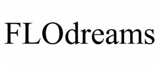 FLODREAMS trademark