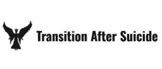 TRANSITION AFTER SUICIDE trademark