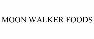 MOON WALKER FOODS trademark