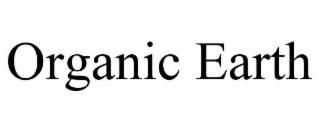 ORGANIC EARTH trademark