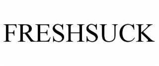 FRESHSUCK trademark