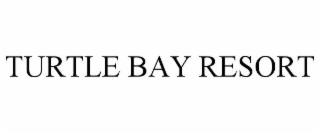 TURTLE BAY RESORT trademark