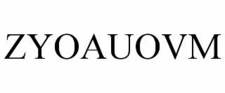 ZYOAUOVM trademark