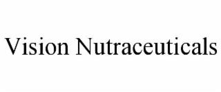 VISION NUTRACEUTICALS trademark