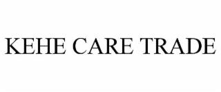 KEHE CARE TRADE trademark