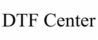 DTF CENTER trademark