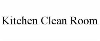 KITCHEN CLEAN ROOM trademark