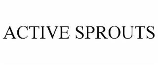 ACTIVE SPROUTS trademark