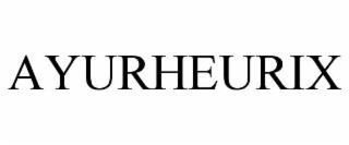 AYURHEURIX trademark