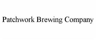 PATCHWORK BREWING COMPANY trademark