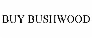 BUY BUSHWOOD trademark