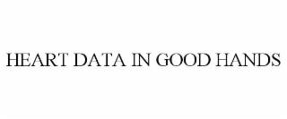 HEART DATA IN GOOD HANDS trademark