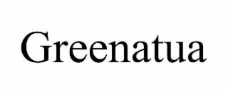 GREENATUA trademark