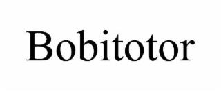 BOBITOTOR trademark