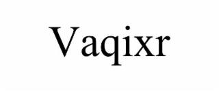 VAQIXR trademark