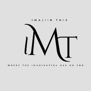 'IMAJIIN THIS' IS THE LOGO, SLOGAN: "WHERE THE IMAGINATION HAS NO END", DESIGN IMAGE: I-M-T- trademark