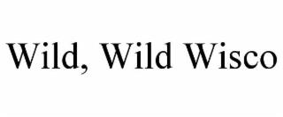 WILD, WILD WISCO trademark