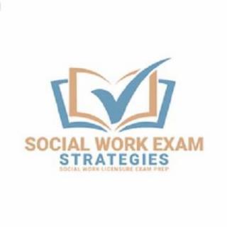 SOCIAL WORK EXAM STRATEGIES SOCIAL WORK LICENSURE EXAM PREP trademark