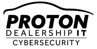 PROTON DEALERSHIP IT CYBERSECURITY trademark