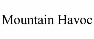 MOUNTAIN HAVOC trademark