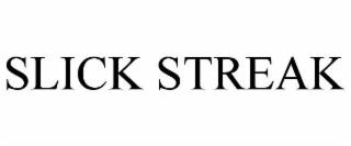 SLICK STREAK trademark