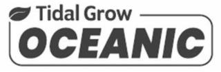 TIDAL GROW OCEANIC trademark